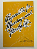 Preparation for Marriage and Family Life - by John J. O'Connor, S.J.